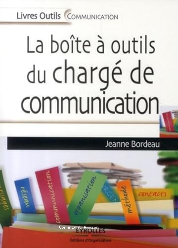 LA BOITE A OUTILS DU CHARGE DE COMMUNICATION