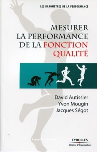 MESURER LA PERFORMANCE DE LA FONCTION QUALITE