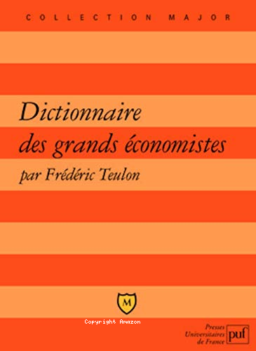 DICTIONNAIRE DES GRANDS ECONOMISTES