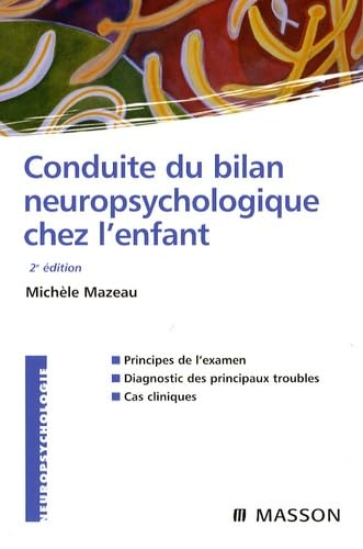 CONDUITE DU BILAN NEUROPSYCHOLOGIQUE CHEZ L'ENFANT