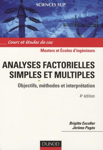 ANALYSE FACTORIELLES SIMPLES ET MULTIPLES : OBJECTIFS, METHODES ET INTERPRETATION