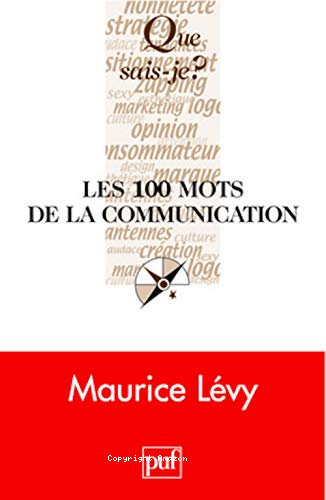 LES 100 MOTS DE LA COMMUNICATION