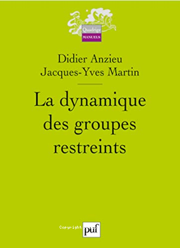 LA DYNAMIQUE DES GROUPES RESTREINTS